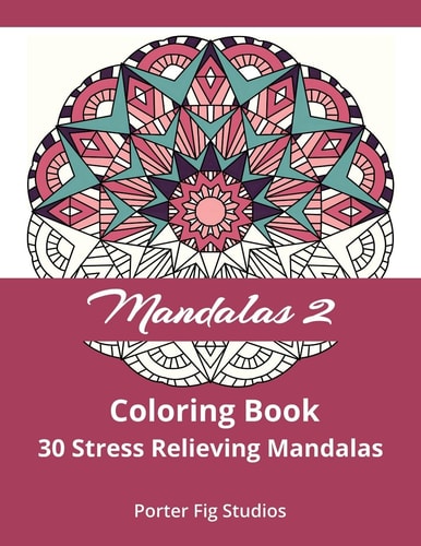Mandalas 2 Coloring Book 30 Stress Relieving Mandala Designs