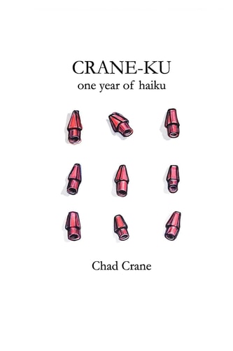 Crane-Ku One Year of Haiku