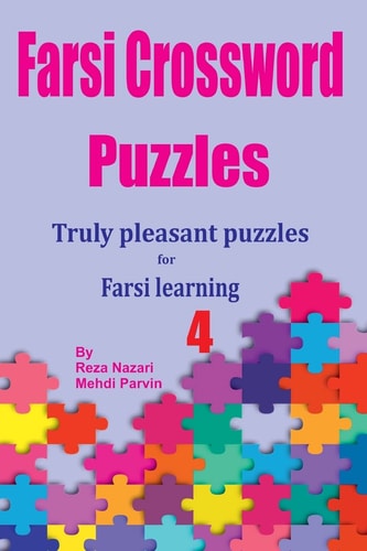 Farsi Crossword Puzzles 4 Truly Pleasant Puzzles for Farsi Learners