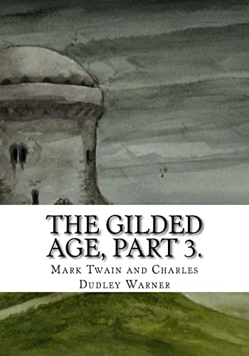 The Gilded Age, Part 3.