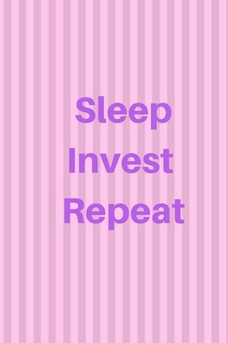 Sleep Invest Repeat