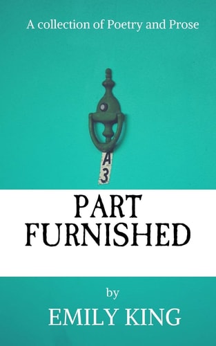Part Furnished A Collection of Poetry and Prose
