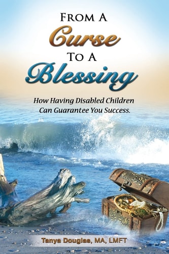 From a Curse to a Blessing How Having Disabled Children Can Gurantee You Success