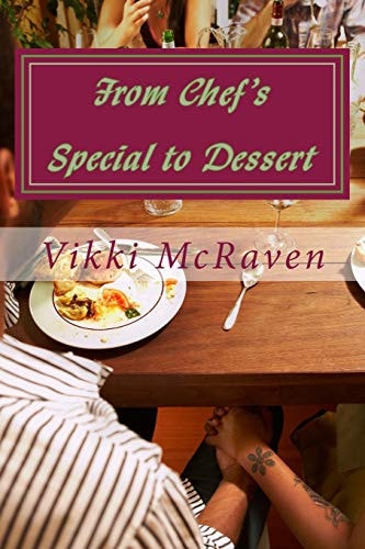 From Chef's Special to Dessert An Erotic Romantic Novella