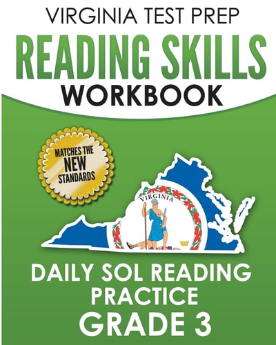 VIRGINIA TEST PREP Reading Skills Workbook Daily SOL Reading Practice Grade 3 Preparation for the SOL Reading Tests