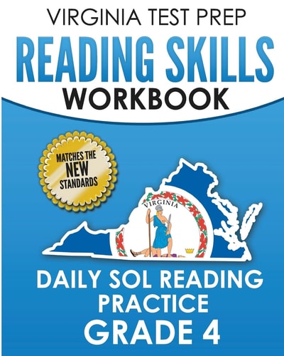 VIRGINIA TEST PREP Reading Skills Workbook Daily SOL Reading Practice Grade 4 Preparation for the SOL Reading Tests