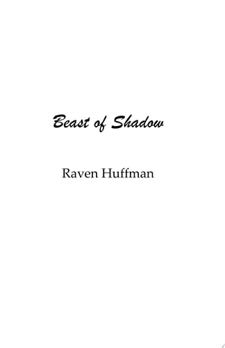 Beast of Shadow First was the madness...then the sanity.