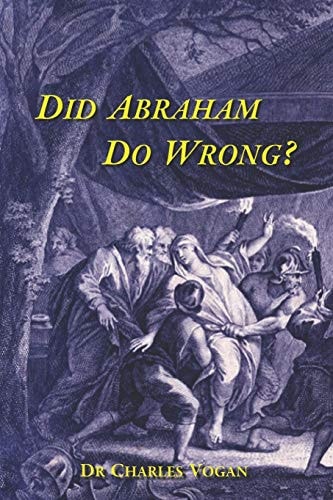 Did Abraham Do Wrong?