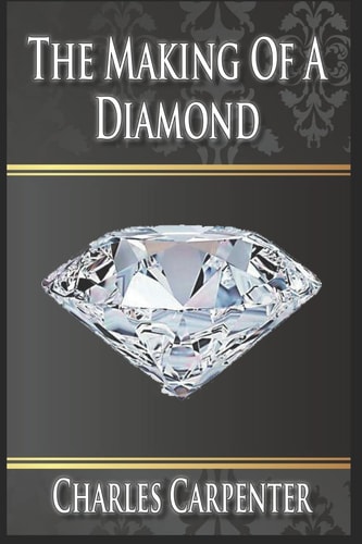 The Making of a Diamond