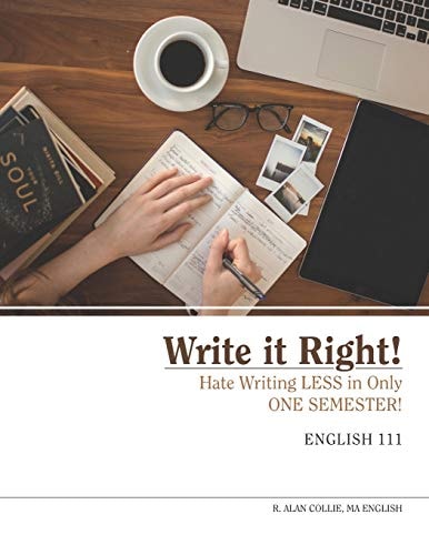 Write It Right! Hate Writing Less in One Semester!