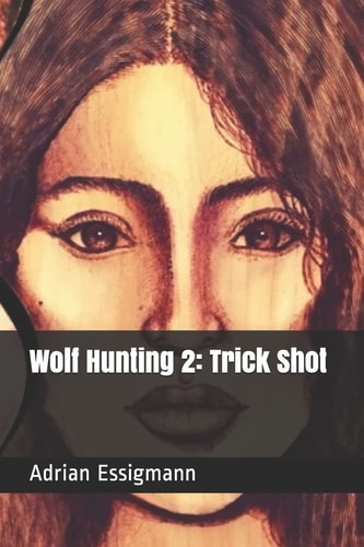 Wolf Hunting 2 Trick Shot
