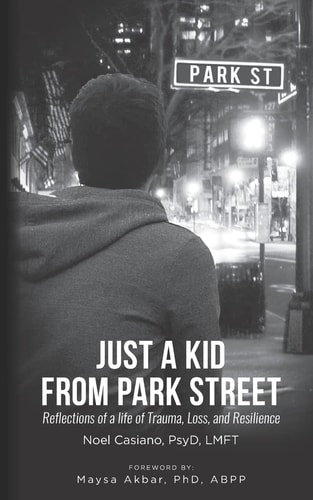 Just a Kid from Park Street Reflections of a Life of Trauma, Loss and Resilience