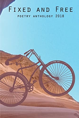 Fixed and Free Poetry Anthology 2018 Tenth Anniversary Collection