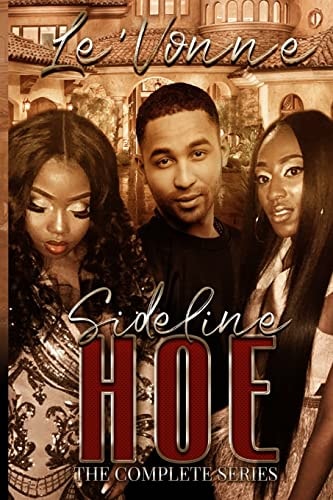 Sideline Hoe The Complete Series