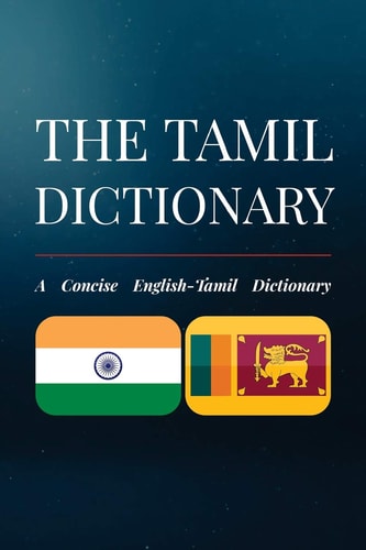 The Tamil Dictionary A Concise English-Tamil Dictionary