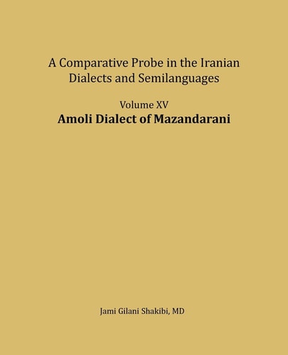 Amoli Dialect of Mazandarani A Comparative Probe in The Iranian Dialects and Semi-languages