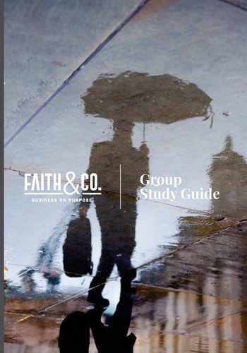 Faith&Co. : Business on Purpose Study Guide