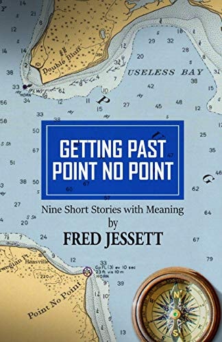 Getting Past Point No Point Nine Short Stories With Meaning