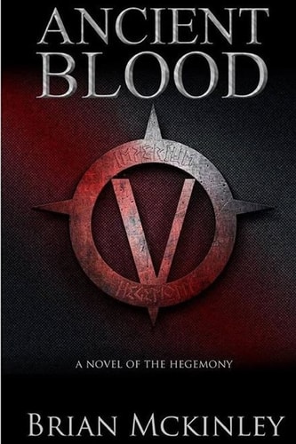 Ancient Blood A Novel of the Hegemony