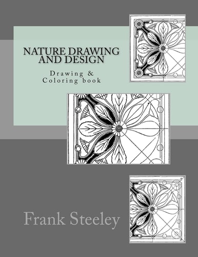 Nature Drawing and Design Drawing and Coloring Book