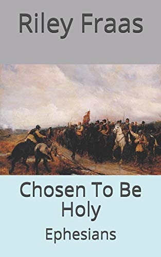 Chosen To Be Holy Ephesians