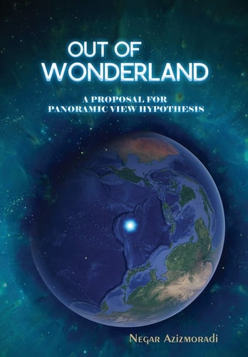 Out of Wonderland A Proposal for Panoramic View Hypothesis