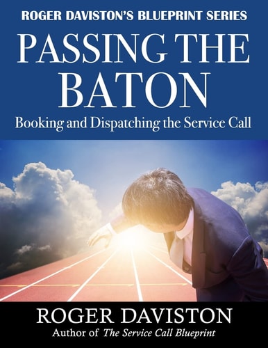 Passing the Baton Booking and Dispatching the Service Call