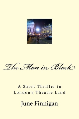 The Man in Black A Short Thriller in London's Theatre Land