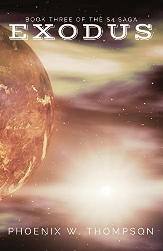 The S4 Saga Book Three Exodus