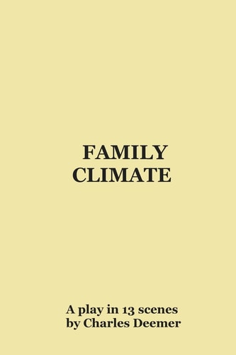 Family Climate A Play in 13 Scenes