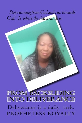 From Backsliding Into Deliverance Prophet of God