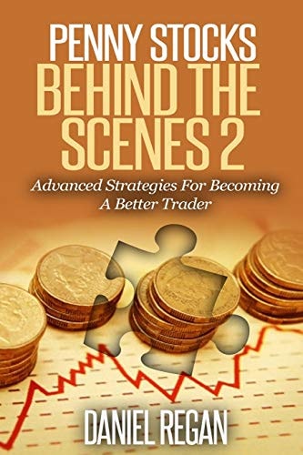 Penny Stocks Behind The Scenes 2 Advanced Strategies For Becoming A Better Trader