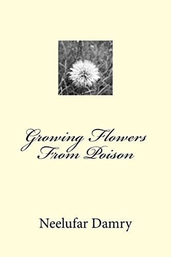 Growing Flowers From Poison