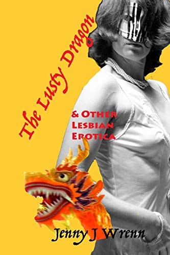 The Lusty Dragon and Other Lesbian Erotica