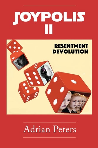 Joypolis II Resentment and Devolution