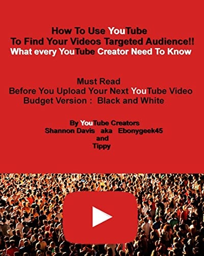 How To Use YouTube To Find Your Videos Targeted Audience!! [Budget] What Every YouTube Creator Need To Know Must Read Before You Upload Your Next YouTube Video