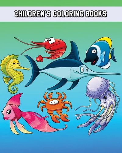 Children's Coloring Books Simple and Adorable Ocean Animal Drawings (Perfect for Kids and Toddlers)