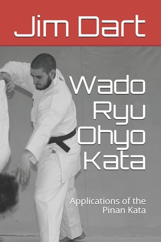 Wado Ryu Ohyo Kata Applications of the Pinan Kata