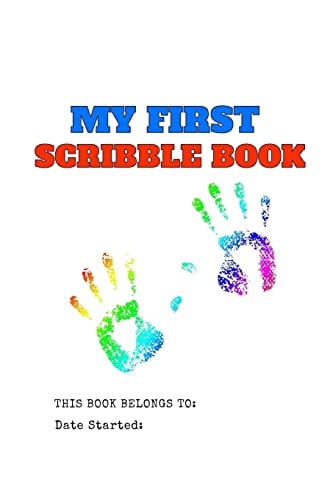 My First Scribble Book Pre-K, Toddlers, First Drawing And Scribbling Book: Save the Memory Book for Toddlers with Drawing Area Template on Pages