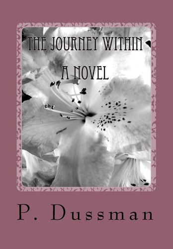 The Journey Within A Novel