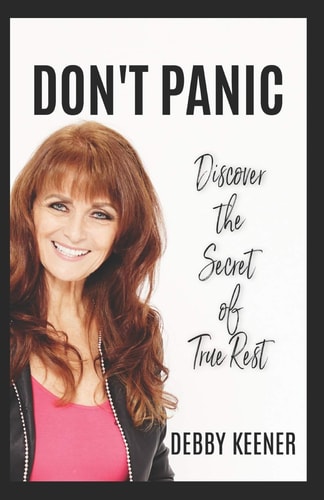 Don't Panic Discover the Secret of True Rest