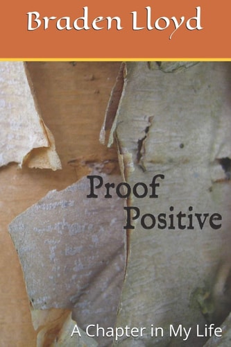 Proof Positive A Chapter in My Life