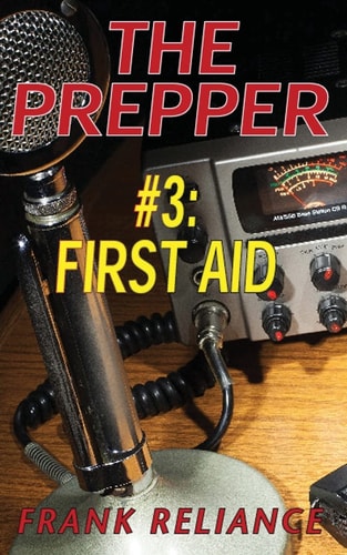 The Prepper #3 First Aid