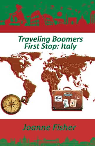 Traveling Boomers First Stop: Italy
