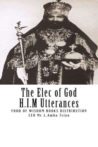 The Elec of God H. I. M Utterances