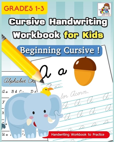 Cursive Handwriting Workbook for Kids Cursive Writing Practice Book, Alphabet Cursive Tracing Book (Beginning Cursive and Grades 1-3)