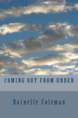 Coming Out From Under
