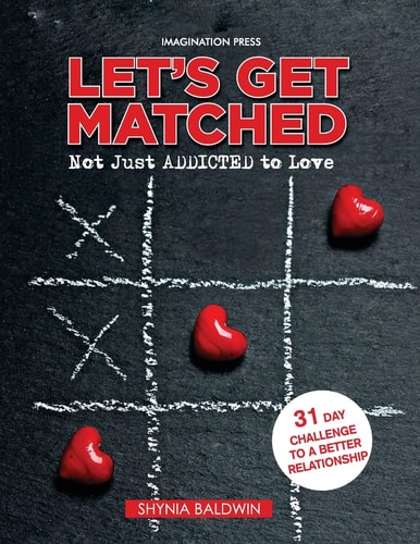 Let's Get Matched, Not Just Addicted to Love Let's Get Matched