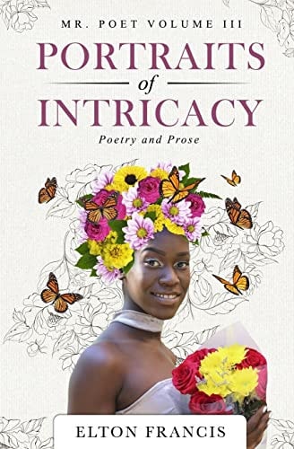 Portraits of Intricacy Poetry and Prose