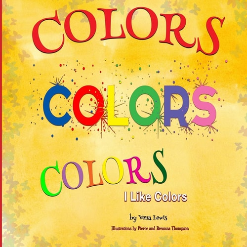 Colors Colors Colors I Like Colors